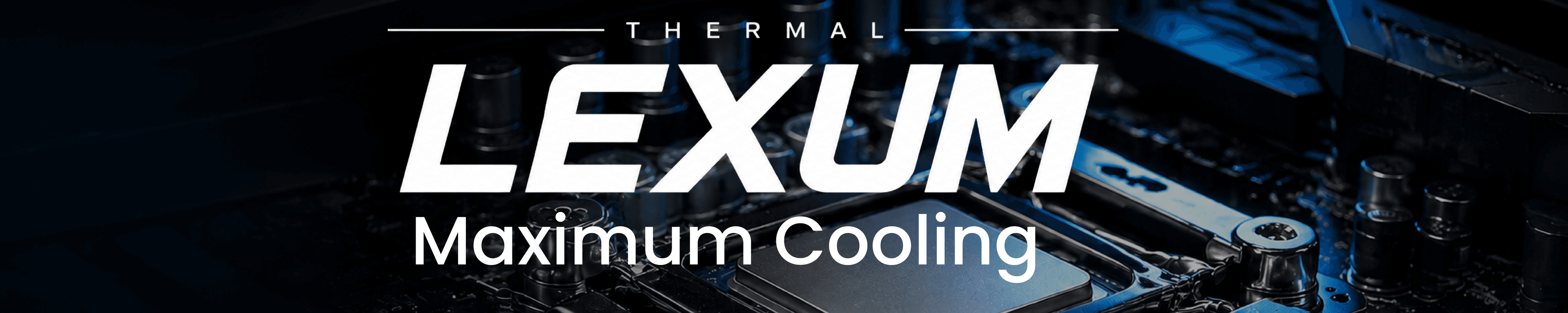 Thermal Lexum - Maximum Cooling Official Banner